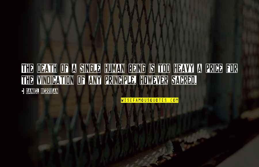 Escalate Synonyms Quotes By Daniel Berrigan: The death of a single human being is Escalate Synonyms Quotes By Daniel Berrigan: The death of a single human being is