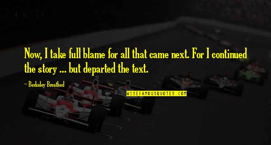 Escalofrio En Quotes By Berkeley Breathed: Now, I take full blame for all that
