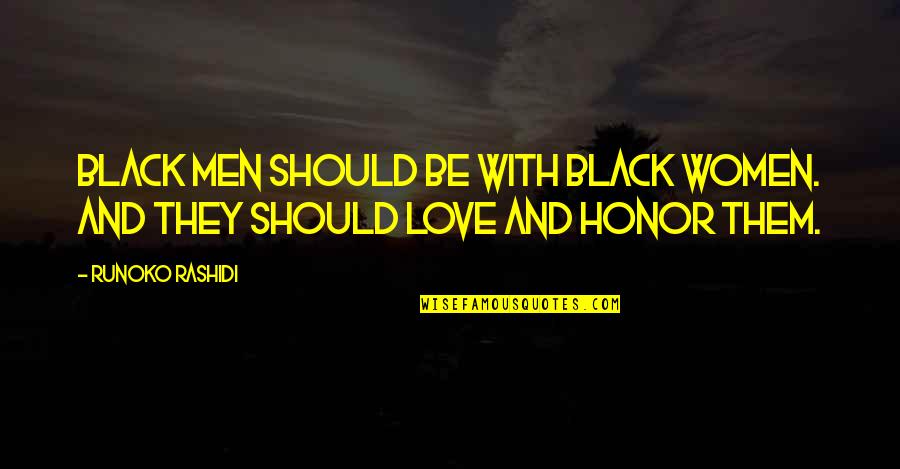 Escarpins Quotes By Runoko Rashidi: Black men should be with Black women. And