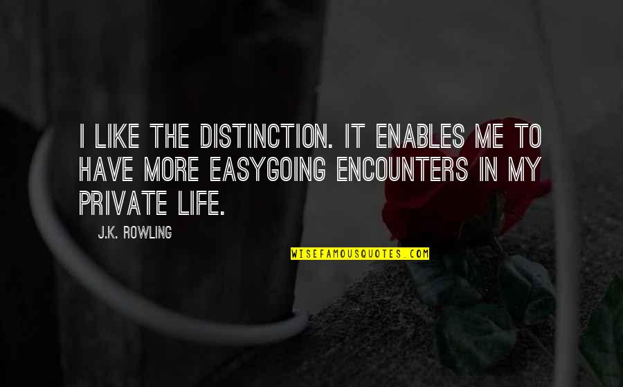 Escolhas Profissionais Quotes By J.K. Rowling: I like the distinction. It enables me to Escolhas Profissionais Quotes By J.K. Rowling: I like the distinction. It enables me to