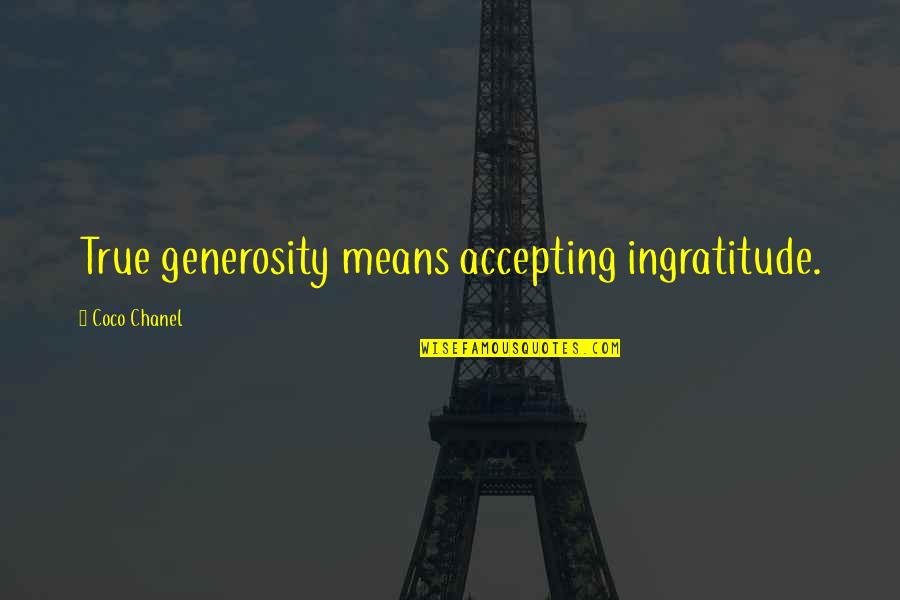 Escorrega Para Quotes By Coco Chanel: True generosity means accepting ingratitude. Escorrega Para Quotes By Coco Chanel: True generosity means accepting ingratitude.