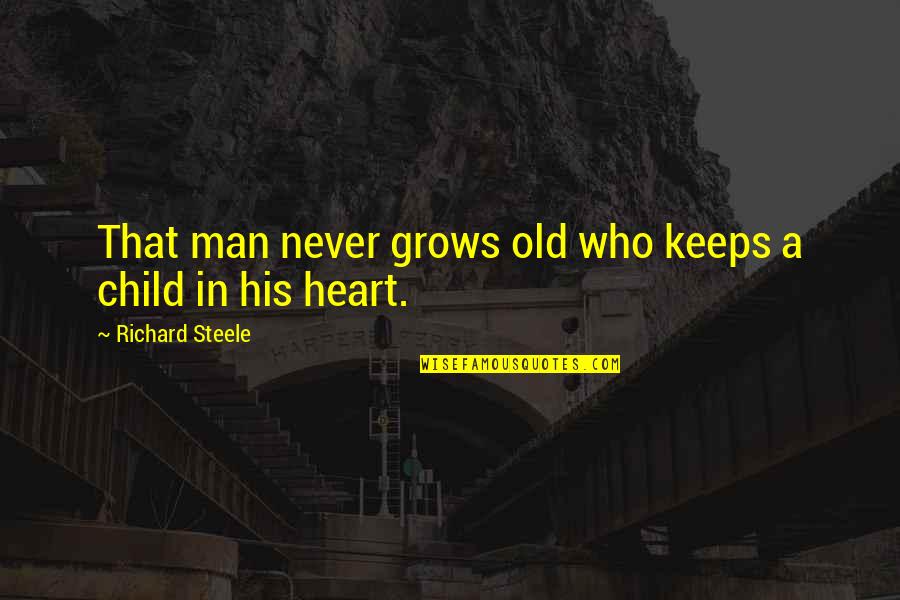 Escriche Watercolor Quotes By Richard Steele: That man never grows old who keeps a Escriche Watercolor Quotes By Richard Steele: That man never grows old who keeps a