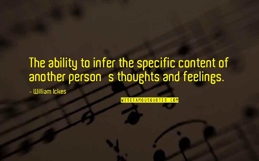 Esiason Stats Quotes By William Ickes: The ability to infer the specific content of Esiason Stats Quotes By William Ickes: The ability to infer the specific content of