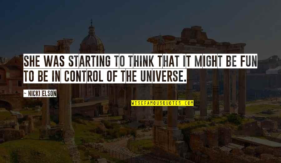Esintia Quotes By Nicki Elson: She was starting to think that it might