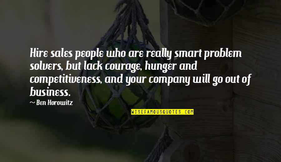 Eskild Skam Quotes By Ben Horowitz: Hire sales people who are really smart problem Eskild Skam Quotes By Ben Horowitz: Hire sales people who are really smart problem