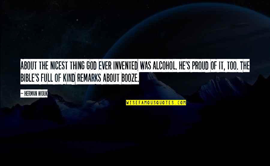 Esophageal Quotes By Herman Wouk: About the nicest thing God ever invented was