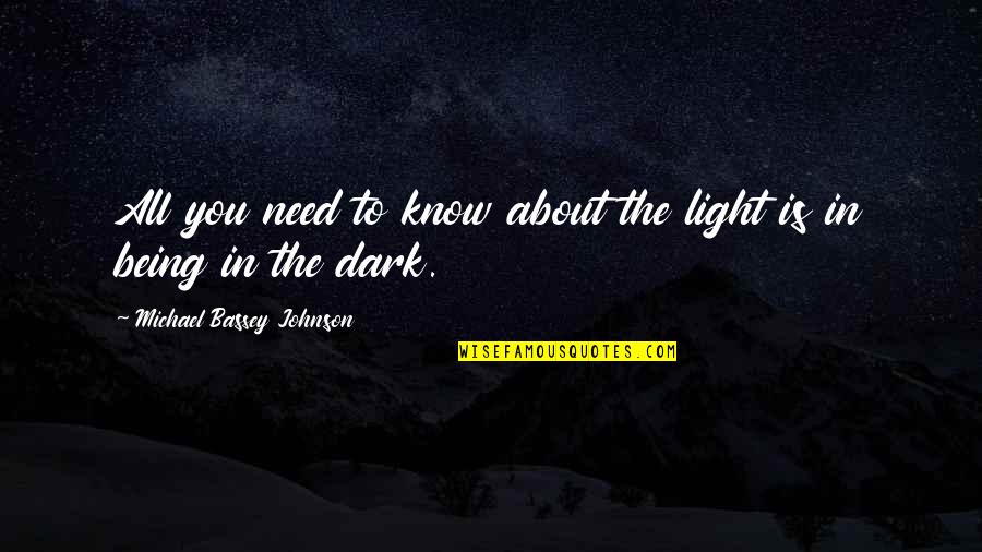 Esoterism Quotes By Michael Bassey Johnson: All you need to know about the light Esoterism Quotes By Michael Bassey Johnson: All you need to know about the light