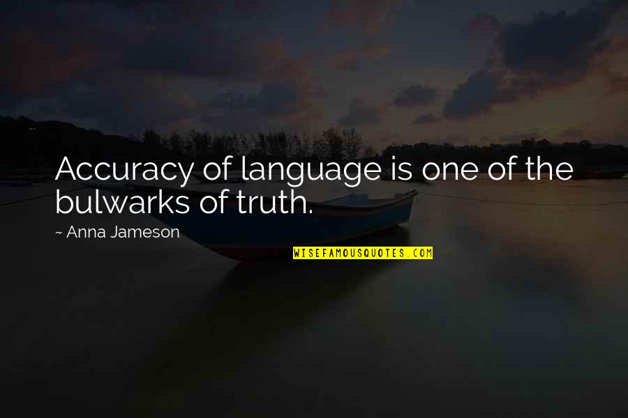 Espadrille Wedge Quotes By Anna Jameson: Accuracy of language is one of the bulwarks Espadrille Wedge Quotes By Anna Jameson: Accuracy of language is one of the bulwarks