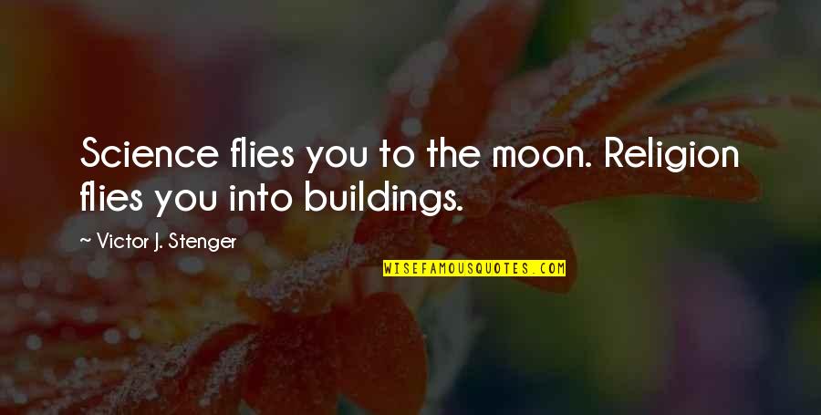 Espagne Carte Quotes By Victor J. Stenger: Science flies you to the moon. Religion flies