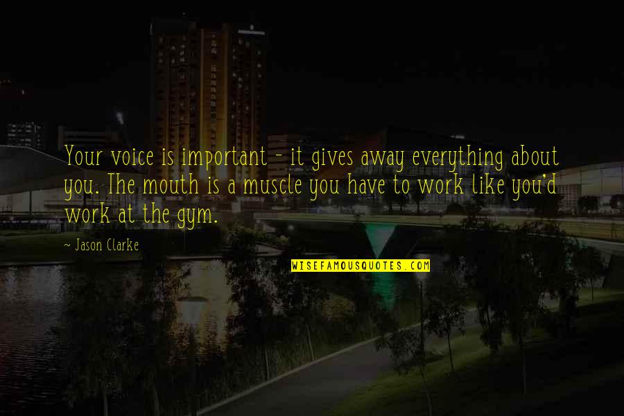 Especulacion Comercial Quotes By Jason Clarke: Your voice is important - it gives away Especulacion Comercial Quotes By Jason Clarke: Your voice is important - it gives away