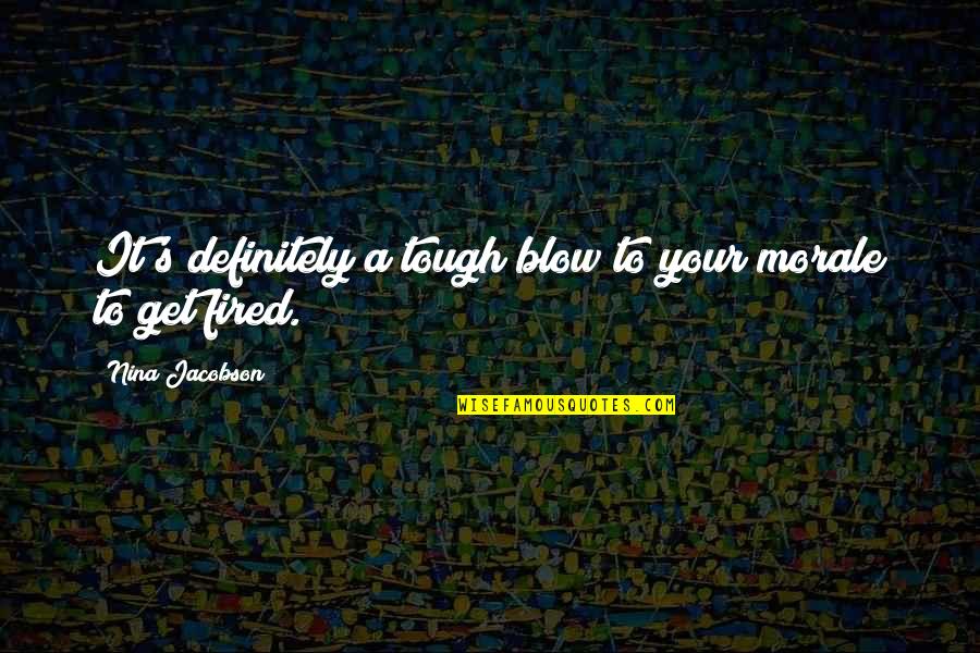 Especular Gyf Quotes By Nina Jacobson: It's definitely a tough blow to your morale Especular Gyf Quotes By Nina Jacobson: It's definitely a tough blow to your morale