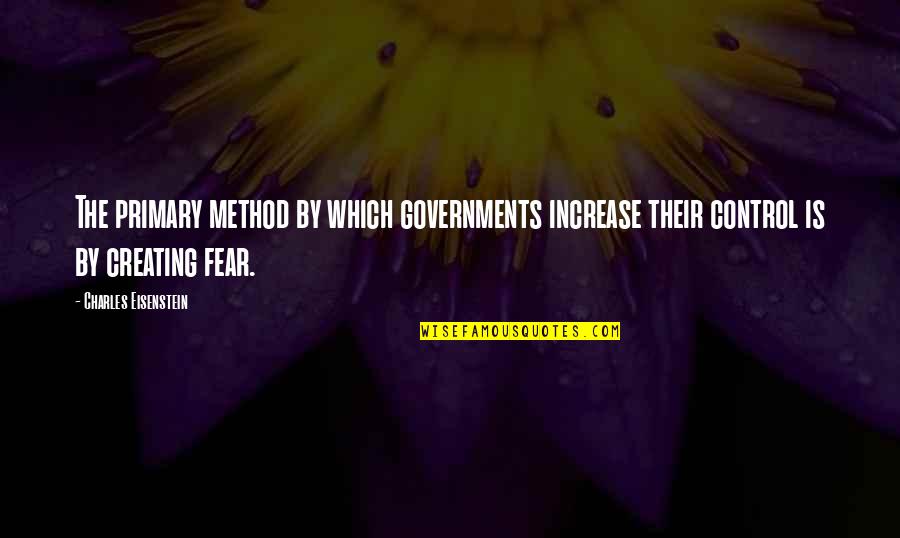 Espelho Para Quotes By Charles Eisenstein: The primary method by which governments increase their Espelho Para Quotes By Charles Eisenstein: The primary method by which governments increase their