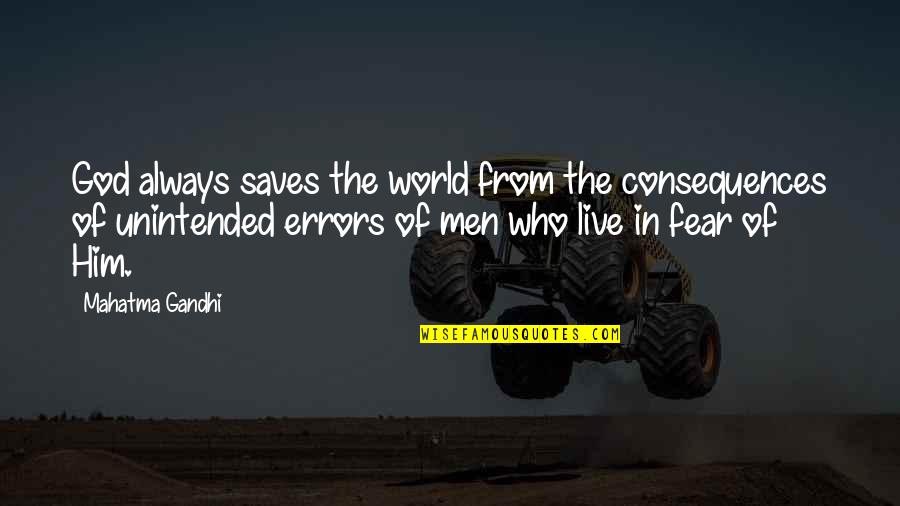 Espinar Translation Quotes By Mahatma Gandhi: God always saves the world from the consequences