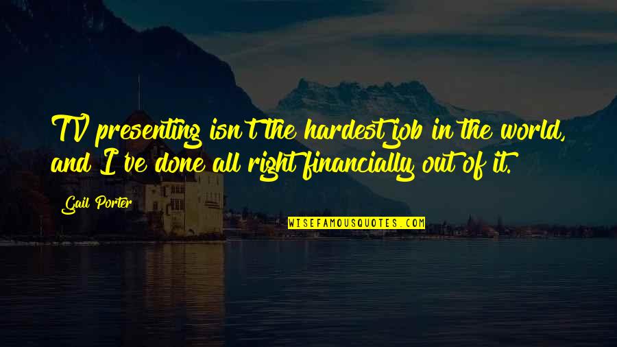 Espiral Png Quotes By Gail Porter: TV presenting isn't the hardest job in the Espiral Png Quotes By Gail Porter: TV presenting isn't the hardest job in the