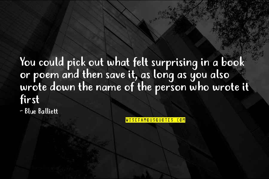 Espiritualmente O Quotes By Blue Balliett: You could pick out what felt surprising in