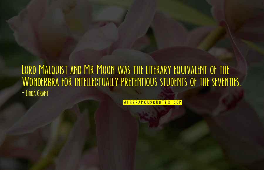 Esplosione Ottaviano Quotes By Linda Grant: Lord Malquist and Mr Moon was the literary Esplosione Ottaviano Quotes By Linda Grant: Lord Malquist and Mr Moon was the literary