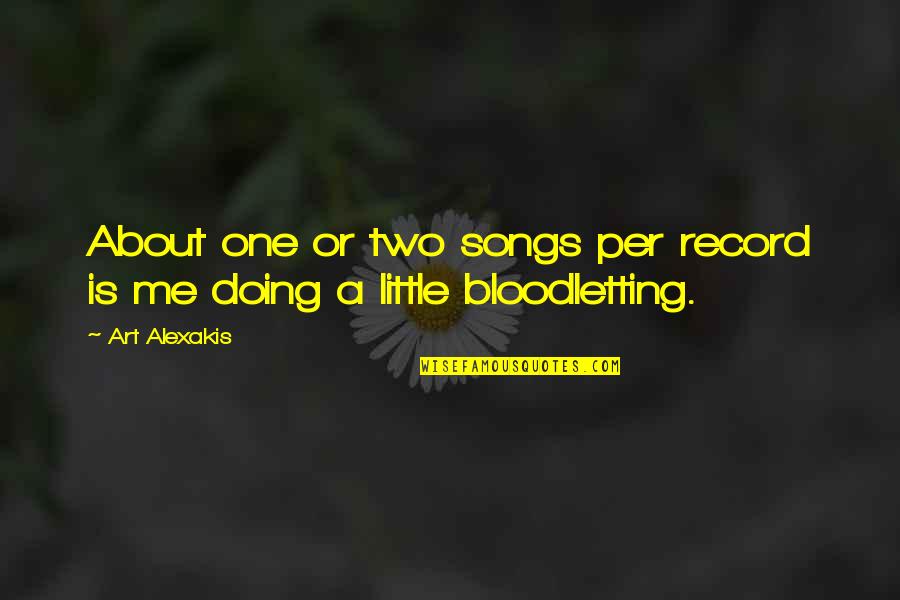 Esquecimento Pilula Quotes By Art Alexakis: About one or two songs per record is