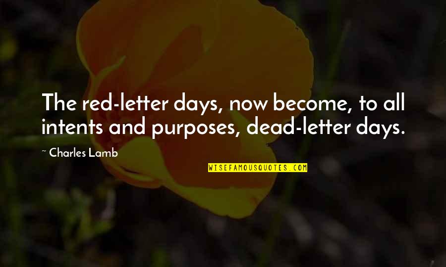 Esquema Mental Quotes By Charles Lamb: The red-letter days, now become, to all intents