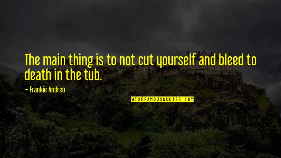 Essa Stock Quotes By Frankie Andreu: The main thing is to not cut yourself
