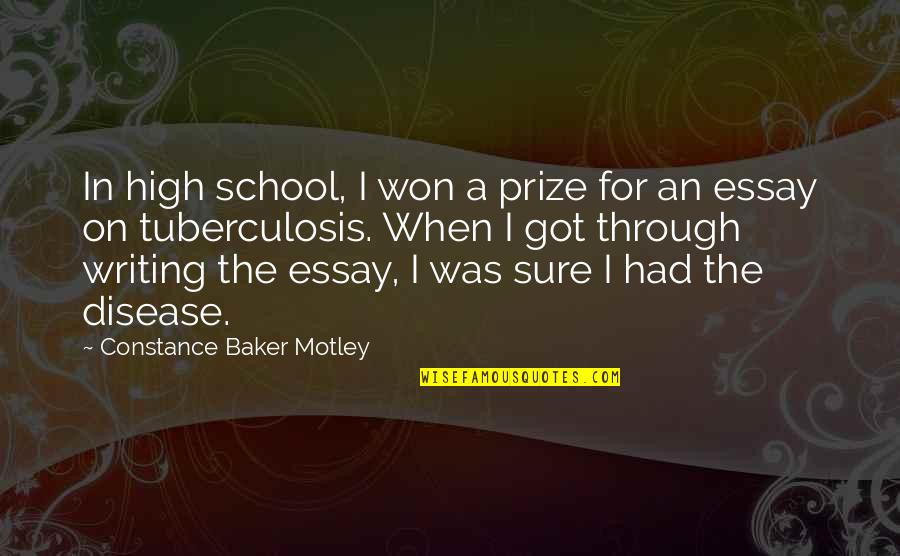 Essay Quotes By Constance Baker Motley: In high school, I won a prize for