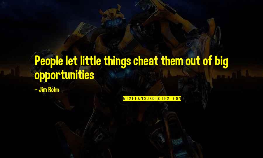 Essayons Button Quotes By Jim Rohn: People let little things cheat them out of