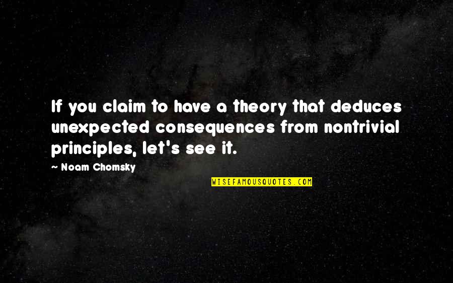 Essays That Begin With Quotes By Noam Chomsky: If you claim to have a theory that