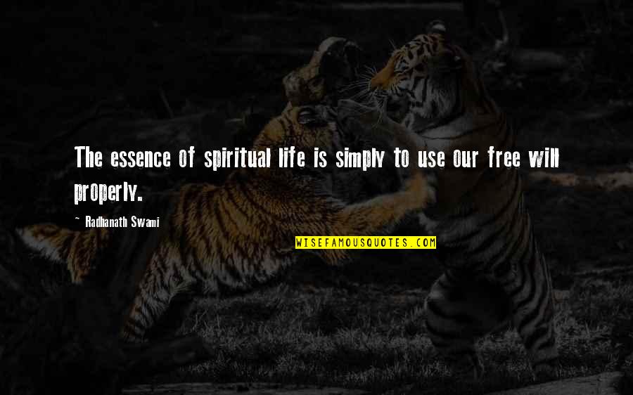 Essence Of Life Quotes By Radhanath Swami: The essence of spiritual life is simply to Essence Of Life Quotes By Radhanath Swami: The essence of spiritual life is simply to