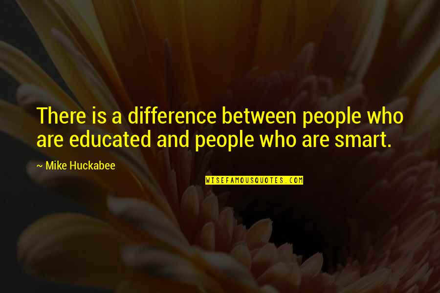 Essential Romeo And Juliet Quotes By Mike Huckabee: There is a difference between people who are