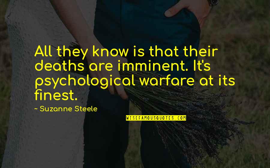 Essers Transport Quotes By Suzanne Steele: All they know is that their deaths are Essers Transport Quotes By Suzanne Steele: All they know is that their deaths are