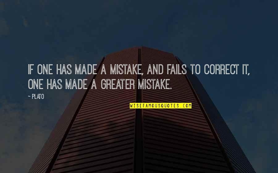 Estabilizar Definicion Quotes By Plato: If one has made a mistake, and fails