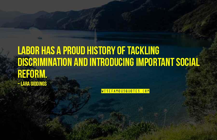 Estamparia Quotes By Lara Giddings: Labor has a proud history of tackling discrimination