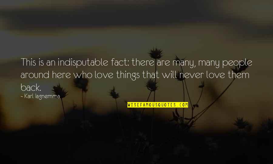Estampas Del Quotes By Karl Iagnemma: This is an indisputable fact: there are many,