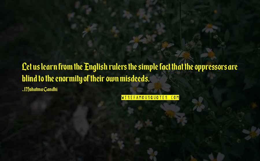 Estamper Quotes By Mahatma Gandhi: Let us learn from the English rulers the