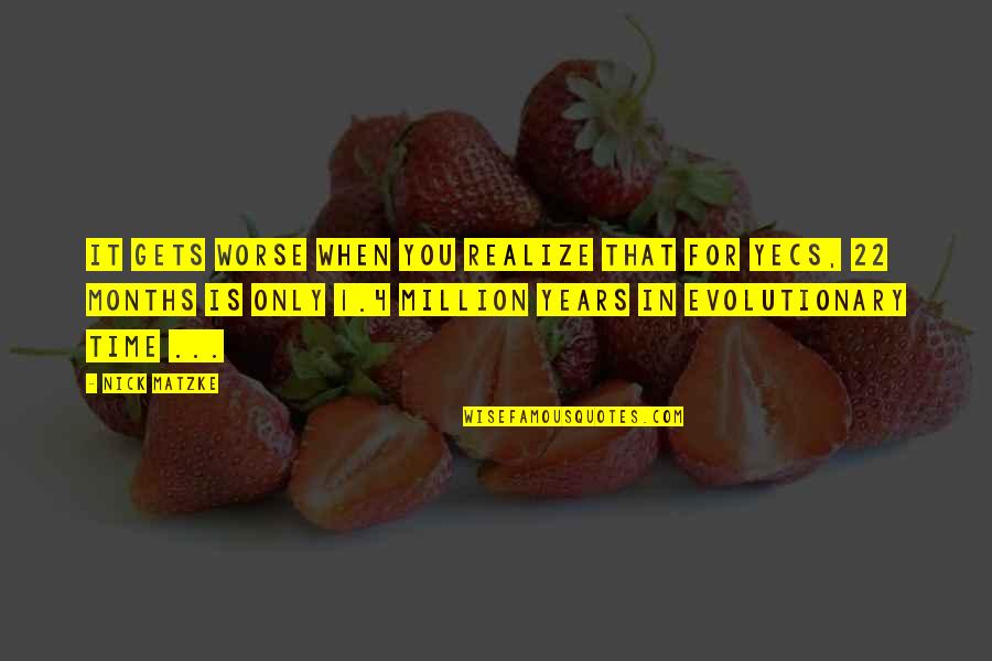 Estampes Quotes By Nick Matzke: It gets worse when you realize that for Estampes Quotes By Nick Matzke: It gets worse when you realize that for
