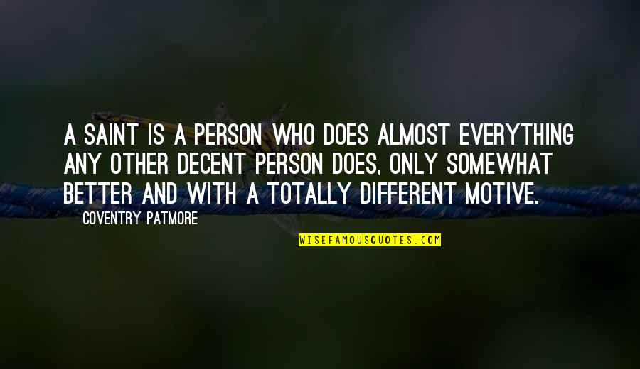 Estars Studios Quotes By Coventry Patmore: A saint is a person who does almost