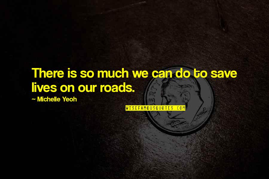 Esteen Louder Quotes By Michelle Yeoh: There is so much we can do to Esteen Louder Quotes By Michelle Yeoh: There is so much we can do to