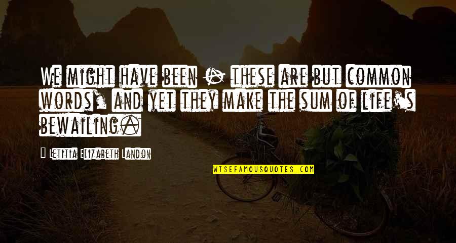 Esterel Spa Quotes By Letitia Elizabeth Landon: We might have been - these are but Esterel Spa Quotes By Letitia Elizabeth Landon: We might have been - these are but