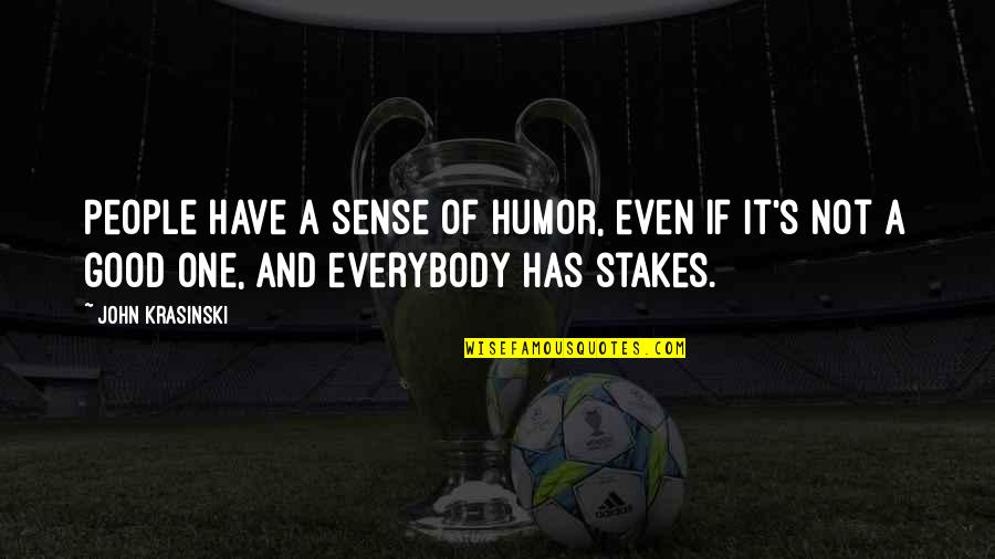 Estilete Quirurgico Quotes By John Krasinski: People have a sense of humor, even if