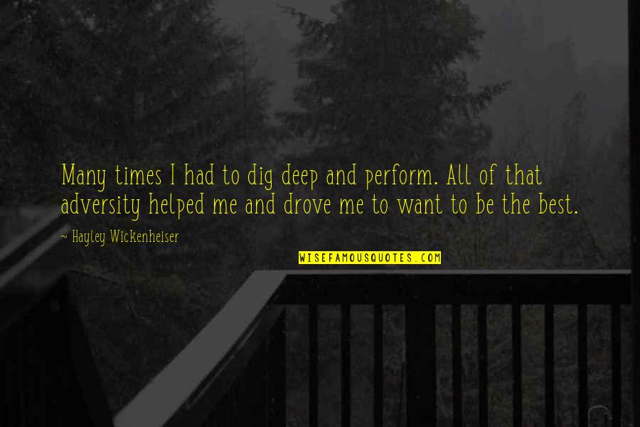 Estomago Dibujo Quotes By Hayley Wickenheiser: Many times I had to dig deep and