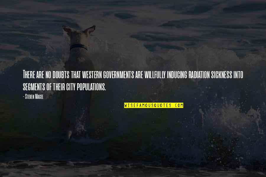 Estrangulada Quotes By Steven Magee: There are no doubts that western governments are Estrangulada Quotes By Steven Magee: There are no doubts that western governments are