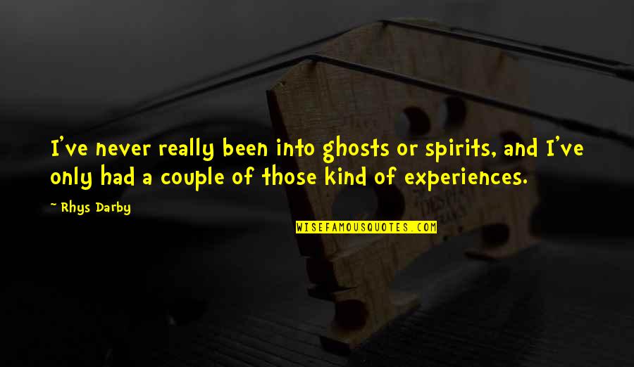 Estratto Casellario Quotes By Rhys Darby: I've never really been into ghosts or spirits, Estratto Casellario Quotes By Rhys Darby: I've never really been into ghosts or spirits,