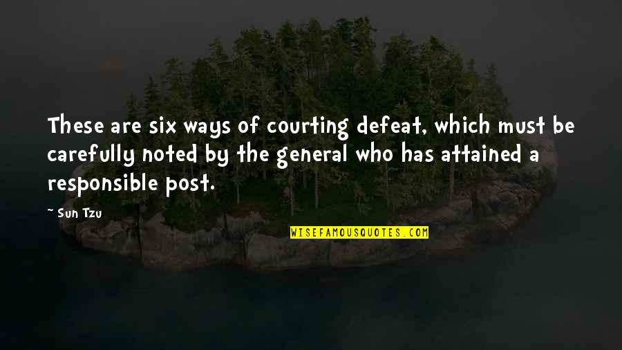 Estudio De Caso Quotes By Sun Tzu: These are six ways of courting defeat, which