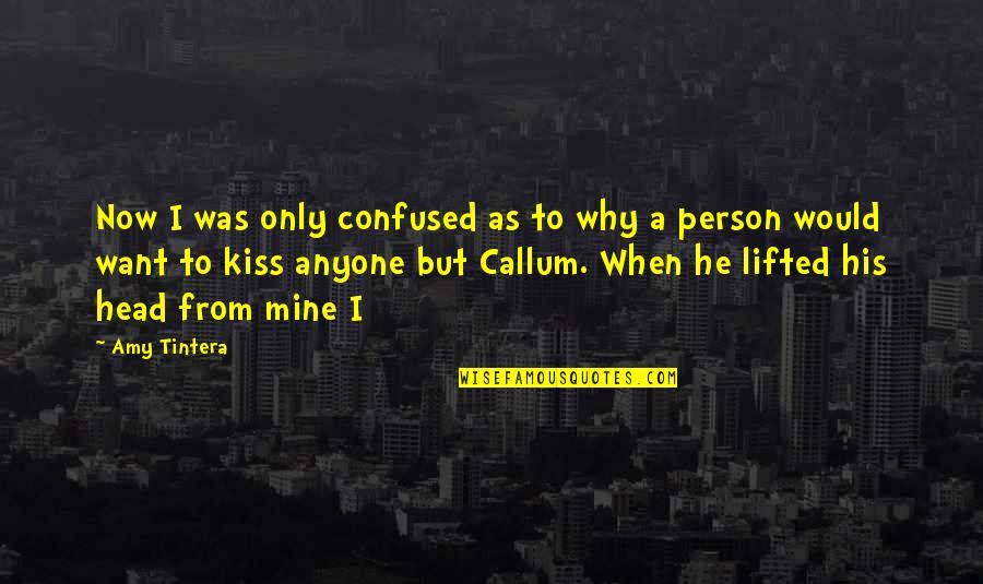 Estupendas In English Quotes By Amy Tintera: Now I was only confused as to why Estupendas In English Quotes By Amy Tintera: Now I was only confused as to why