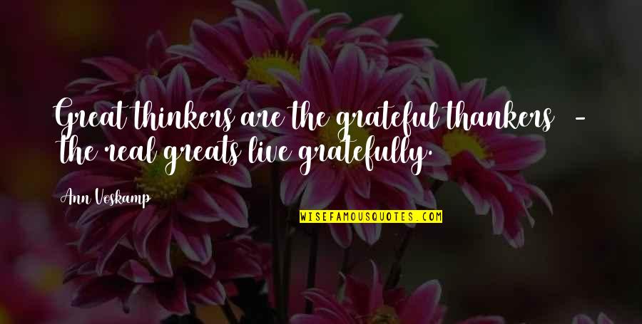 Estuvieran O Quotes By Ann Voskamp: Great thinkers are the grateful thankers - the