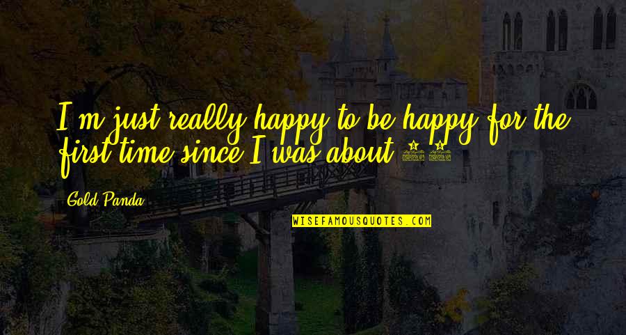 Esv Stock Quotes By Gold Panda: I'm just really happy to be happy for