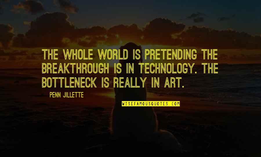 Esv Stock Quotes By Penn Jillette: The whole world is pretending the breakthrough is Esv Stock Quotes By Penn Jillette: The whole world is pretending the breakthrough is
