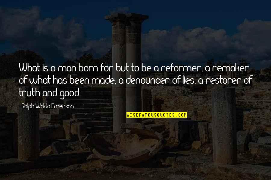 Etcheberria Quotes By Ralph Waldo Emerson: What is a man born for but to
