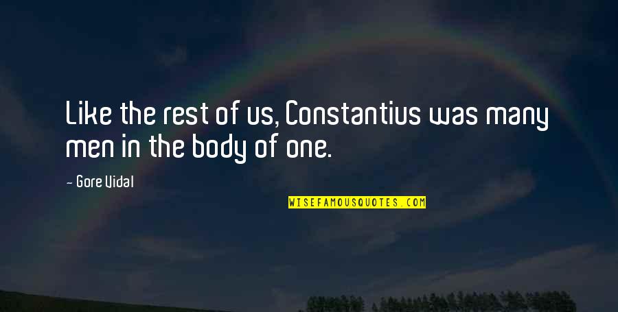 Etengaertv Quotes By Gore Vidal: Like the rest of us, Constantius was many