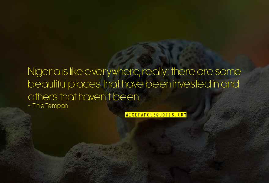 Eternal Poems Quotes By Tinie Tempah: Nigeria is like everywhere, really: there are some Eternal Poems Quotes By Tinie Tempah: Nigeria is like everywhere, really: there are some