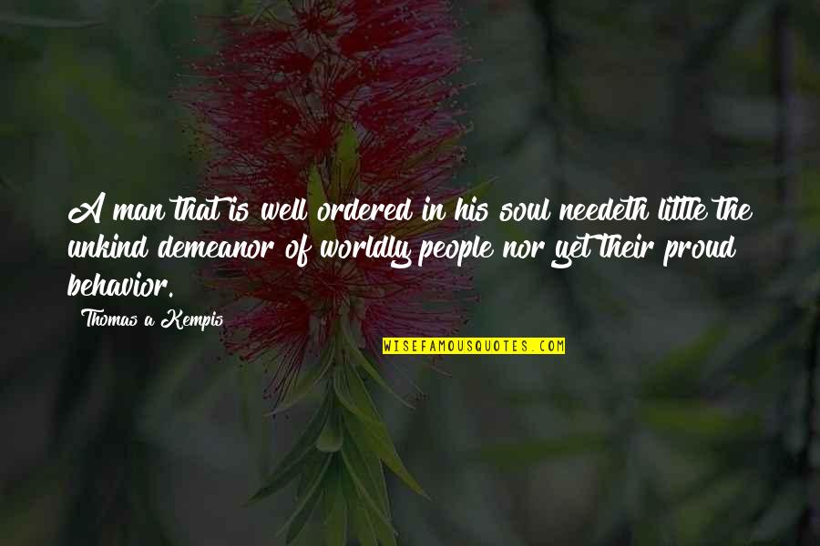 Eternal Sunshine Quotes By Thomas A Kempis: A man that is well ordered in his